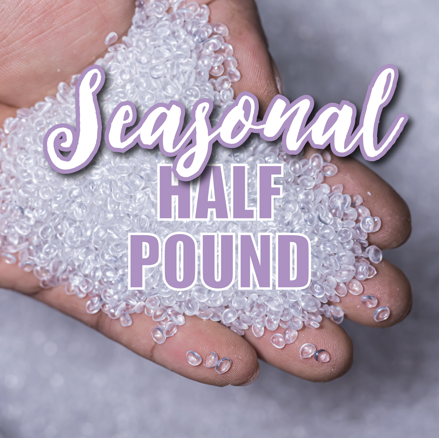 Seasonal - Half Pound Scented Cured Beads